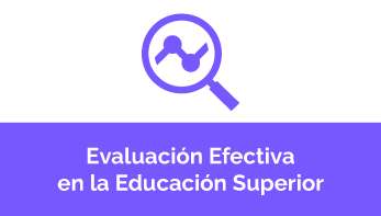Curso en línea: Evaluación Efectiva en la Educación Superior EES1C