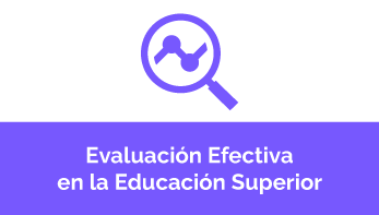 Curso en línea: Evaluación Efectiva en la Educación Superior Curso en línea